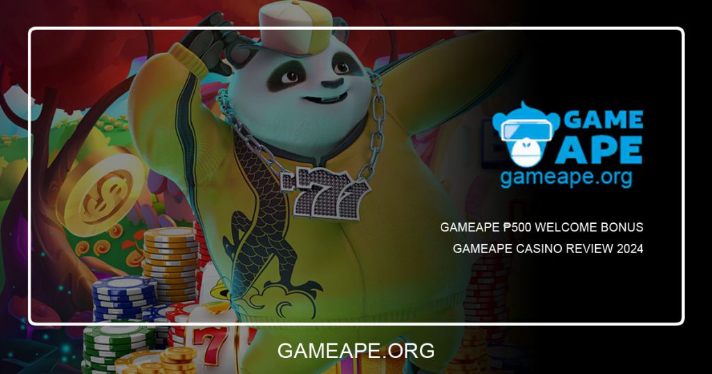 Gameape ₱500 Welcome Bonus - Gameape Casino Review 2024